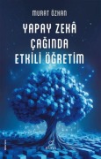 Cover-Bild zum Titel 'Yapay Zeka Caginda Etkili Ögretim' von 'Murat Özkan'