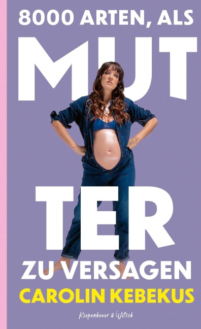 8000 Arten, als Mutter zu versagen - Carolin Kebekus
