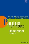 Cover-Bild zum Titel 'Paulus für heute: Der Römerbrief 02' von 'N. T. Wright'
