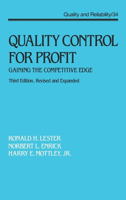 Quality Control for Profit - Ronald H. Lester, Norbert L. Enrick, Harry E. . Mottley Jr