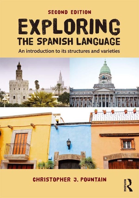 Exploring the Spanish Language - Christopher Pountain