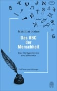Cover-Bild zum Titel 'Das ABC der Menschheit' von 'Matthias Heine'