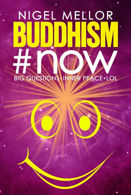 Buddhism#now: Big Questions. Inner Peace. LOL - Nigel Mellor