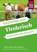 Cover-Bild zum Titel 'Reise Know-How Sprachführer Tirolerisch - die Sprache des Bergvolks' von 'Daniela Hartinger'