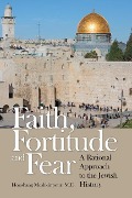 Cover-Bild zum Titel 'Faith, Fortitude and Fear: A Rational Approach to the Jewish History' von 'M. D. Hooshang Meshkinpour'