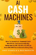 Cover-Bild zum Titel 'AI Cash Machines' von 'Rod Beckwith, Zach Crawford'