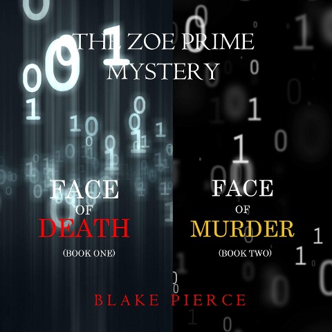 A Zoe Prime Mystery Bundle: Face of Death (#1) and Face of Murder (#2) - Blake Pierce