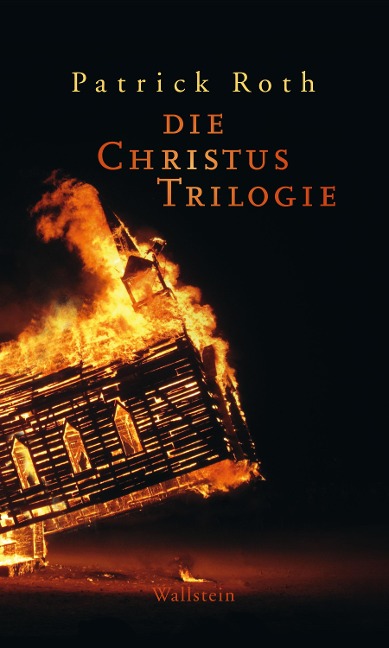 Die Christus Trilogie - Patrick Roth