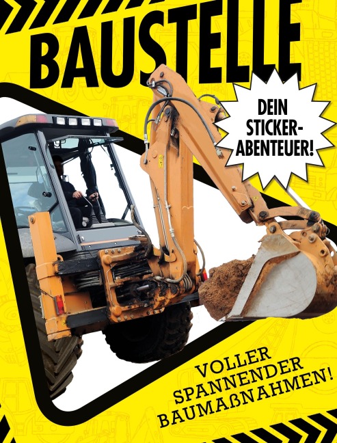 Dein Stickerabenteuer - Baustelle - Libby Walden