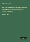 Cover-Bild zum Titel 'Die merkwürdigsten Ereignisse eines zwölfmonatigen Feldzuges unter Zumalacarregui' von 'C. F. Henningson'