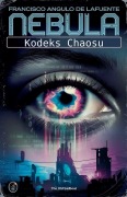 Cover-Bild zum Titel 'Kodeks Chaosu' von 'Francisco Angulo de Lafuente'