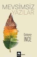 Mevsimsiz Yazilar - Özdemir Ince