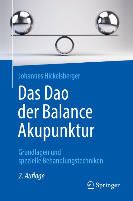 Das Dao der Balance Akupunktur - Johannes Hickelsberger