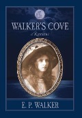 Cover-Bild zum Titel 'Walker's Cove' von 'E P Walker'