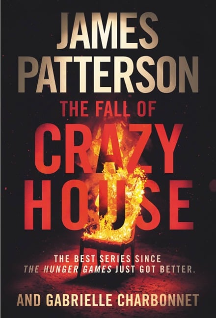 The Fall of Crazy House - James Patterson, Gabrielle Charbonnet