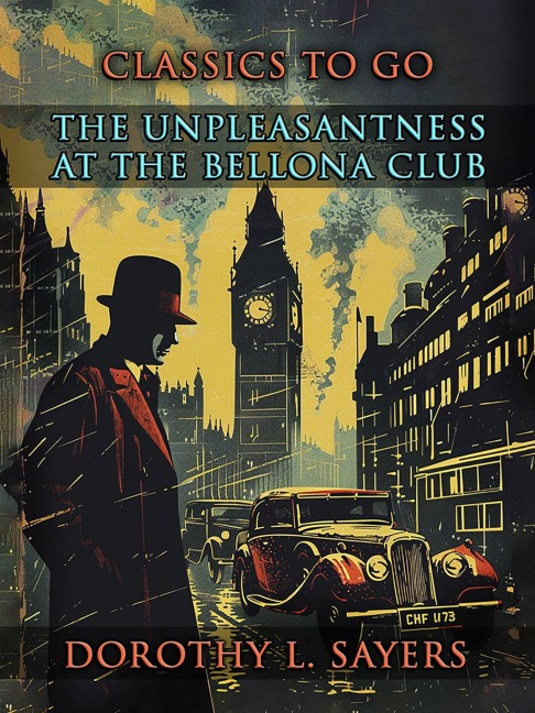 The Unpleasantness at the Bellona Club - Dorothy L. Sayers