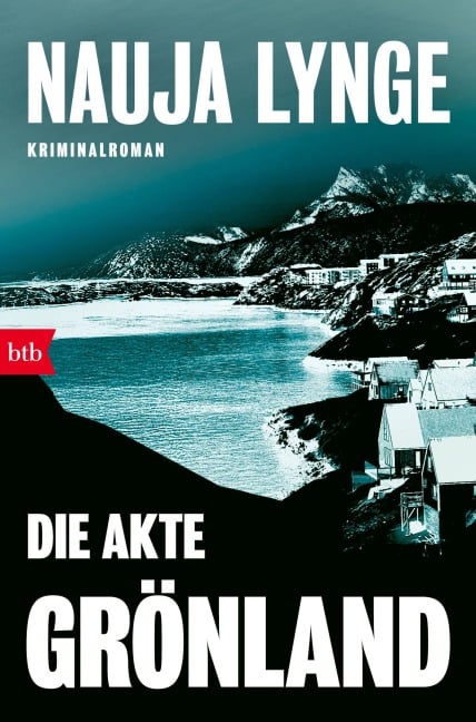 Die Akte Grönland - Nauja Lynge