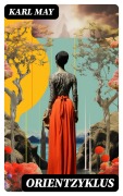 Cover-Bild zum Titel 'Orientzyklus' von 'Karl May'