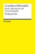 Cover-Bild zum Titel 'Grundkurs Philosophie / Metaphysik und Naturphilosophie. Band 2: Metaphysik und Naturphilosophie' von 'Wolfgang Detel'