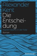 Cover-Bild zum Titel 'Die Entscheidung' von 'Alexander Kent'