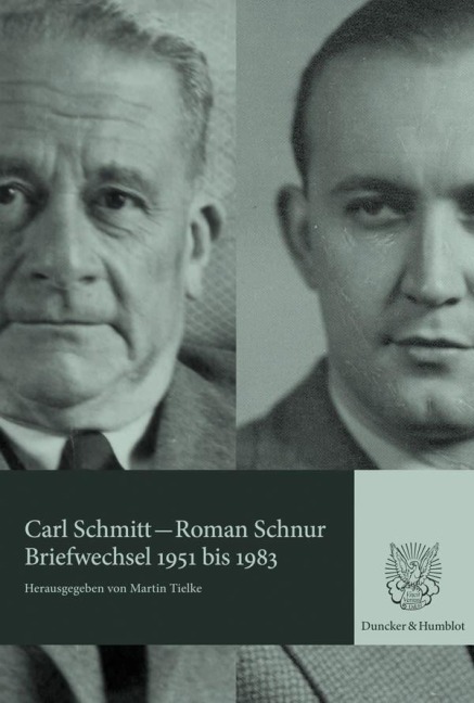 Briefwechsel 1951 bis 1983 - Carl Schmitt, Roman Schnur