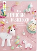 Cover-Bild zum Titel 'Das Einhorn-Bastelbuch' von 'Pia Deges'