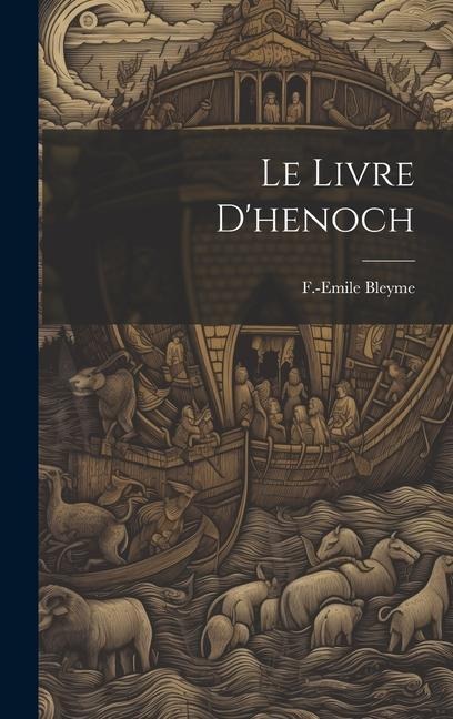 Le Livre D'henoch - F -Emile Bleyme