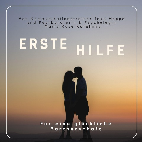 Erste Hilfe - Ingo Hoppe, Marie Karehnke