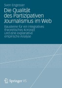 Cover-Bild zum Titel 'Die Qualität des Partizipativen Journalismus im Web' von 'Sven Engesser'