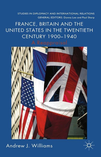 France, Britain and the United States in the Twentieth Century 1900 - 1940 - A. Williams
