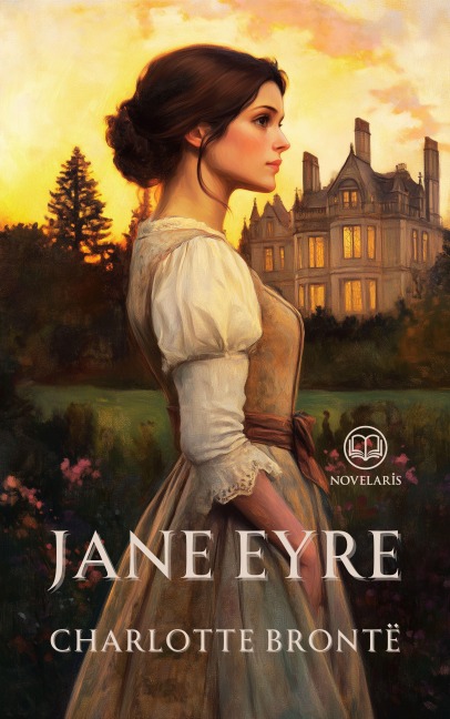 Charlotte Brontë: Jane Eyre - Charlotte Brontë