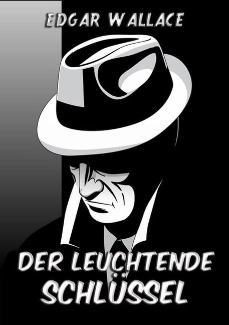 Der leuchtende Schlüssel - Edgar Wallace