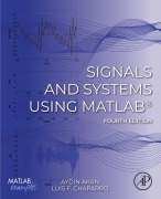 Cover-Bild zum Titel 'Signals and Systems Using MATLAB®' von 'Aydin Akan, Luis F. Chaparro'