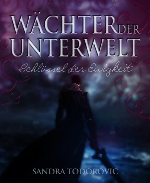 Wächter der Unterwelt - Sandra Todorovic