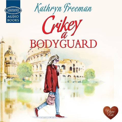 Crikey a Bodyguard - Kathryn Freeman