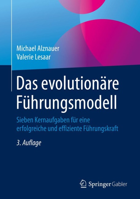 Das evolutionäre Führungsmodell - Valerie Lesaar, Michael Alznauer