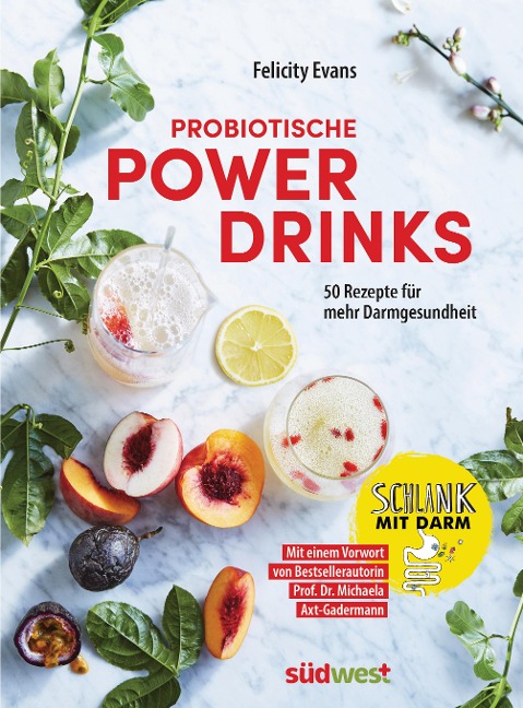 Probiotische Powerdrinks - Felicity Evans