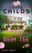 Cover-Bild zum Titel 'Tod beim Tee' von 'Laura Childs'