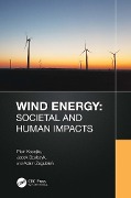 Wind Energy: Societal and Human Impacts - Piotr Kacejko, Jacek Szulczyk, Adam Zagubien