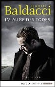 Cover-Bild zum Titel 'Im Auge des Todes' von 'David Baldacci'