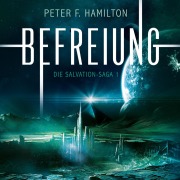 Cover-Bild zum Titel 'Befreiung (Die Salvation-Saga 1)' von 'Peter F. Hamilton'