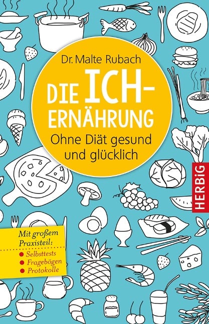 Die Ich-Ernährung - Malte Rubach