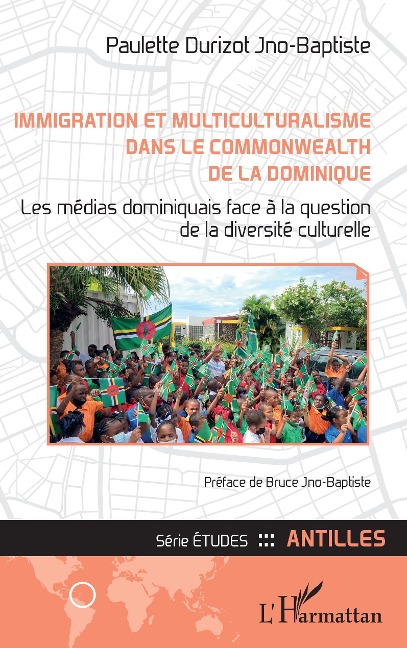 Immigration et multiculturalisme dans le Commonwealth de la Dominique - Durizot Jno-Baptiste