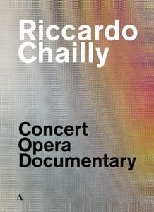 Riccardo Chailly-Konzert,Oper,Dokumentarfilm - Riccardo/Gewandhausorchester Leipzig Chailly