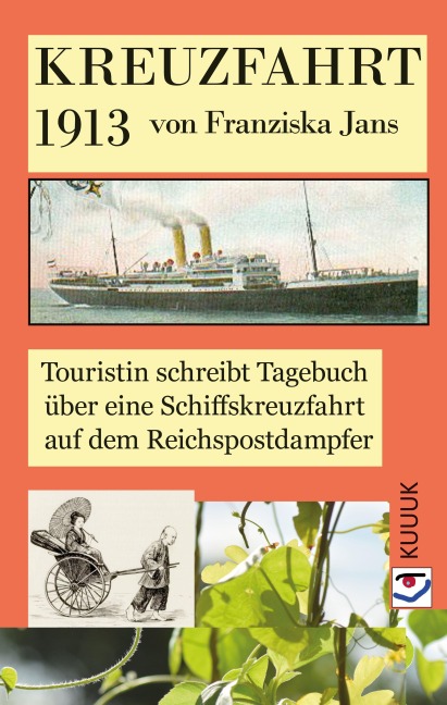 Kreuzfahrt 1913 - Franziska Jans
