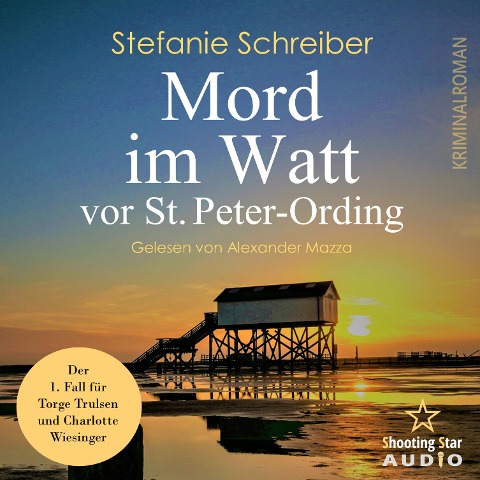 Mord im Watt vor St. Peter Ording - Stefanie Schreiber