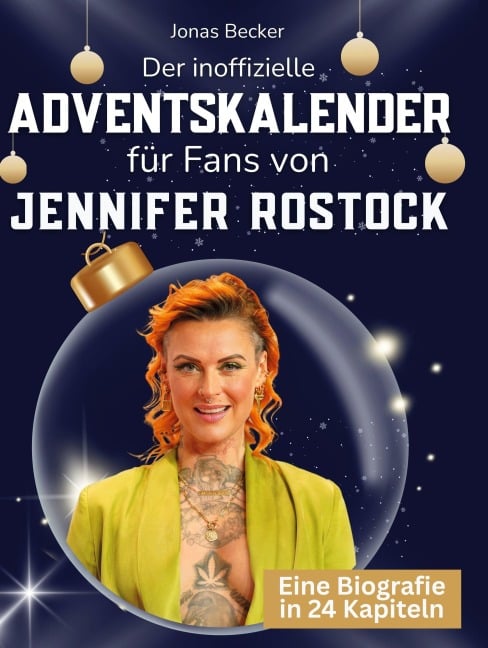 Der inoffizielle Adventskalender für Fans von Jennifer Rostock - Jonas Becker