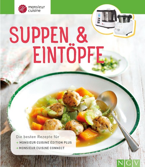 Monsieur Cuisine: Suppen & Eintöpfe - 