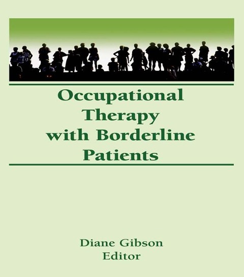Occupational Therapy With Borderline Patients - Diane Gibson