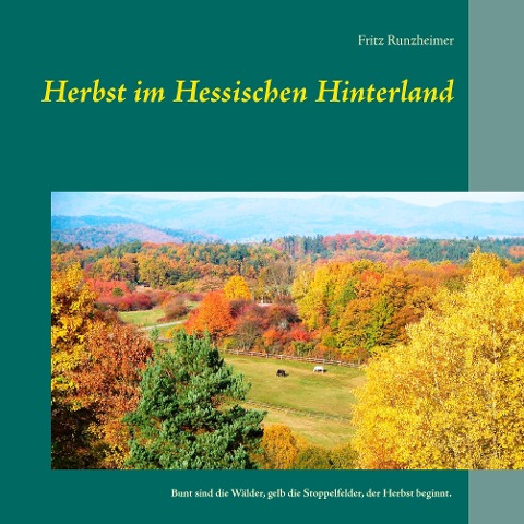 Herbst im Hessischen Hinterland - Fritz Runzheimer